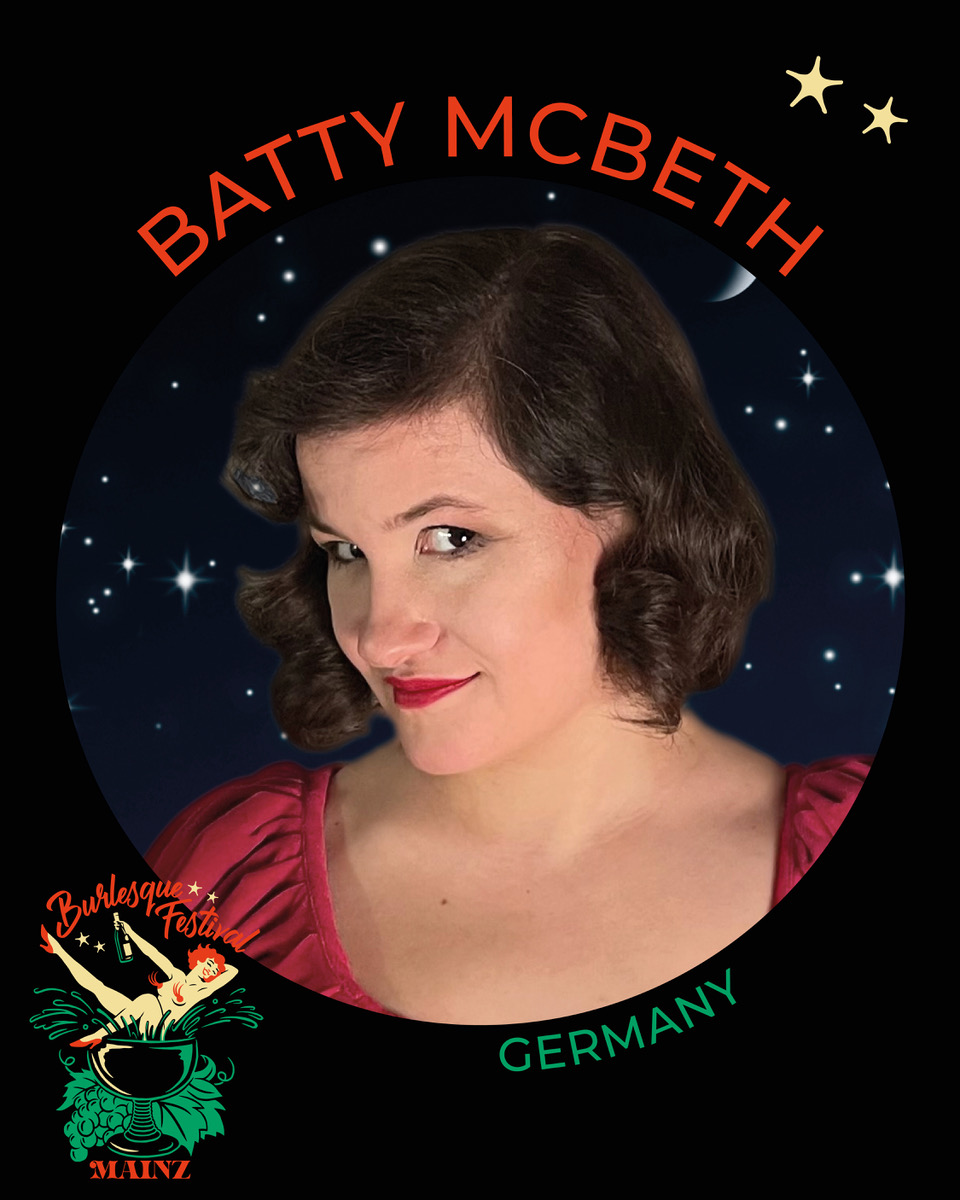 Batty McBeth – Burlesque Performer from Germany