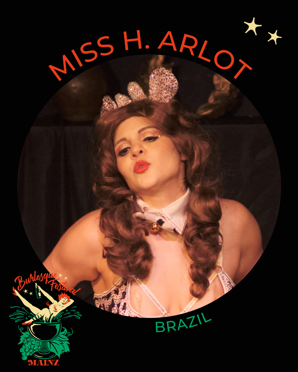 Miss H. Arlot – Burlesque Performer from Brazil